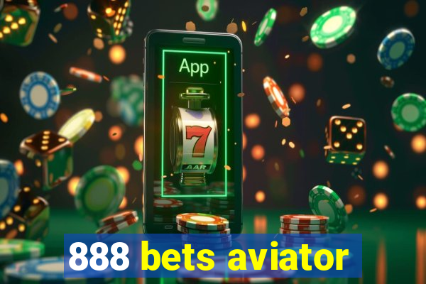 888 bets aviator